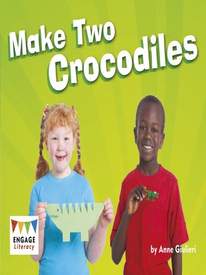 cover image of Make Two Crocodiles